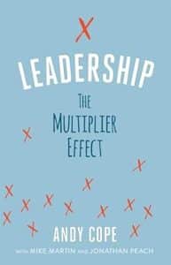 Leadership: The Multiplier Effect
