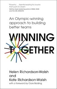 Winning Together An Olympic-Winning Approach To Building Better Teams